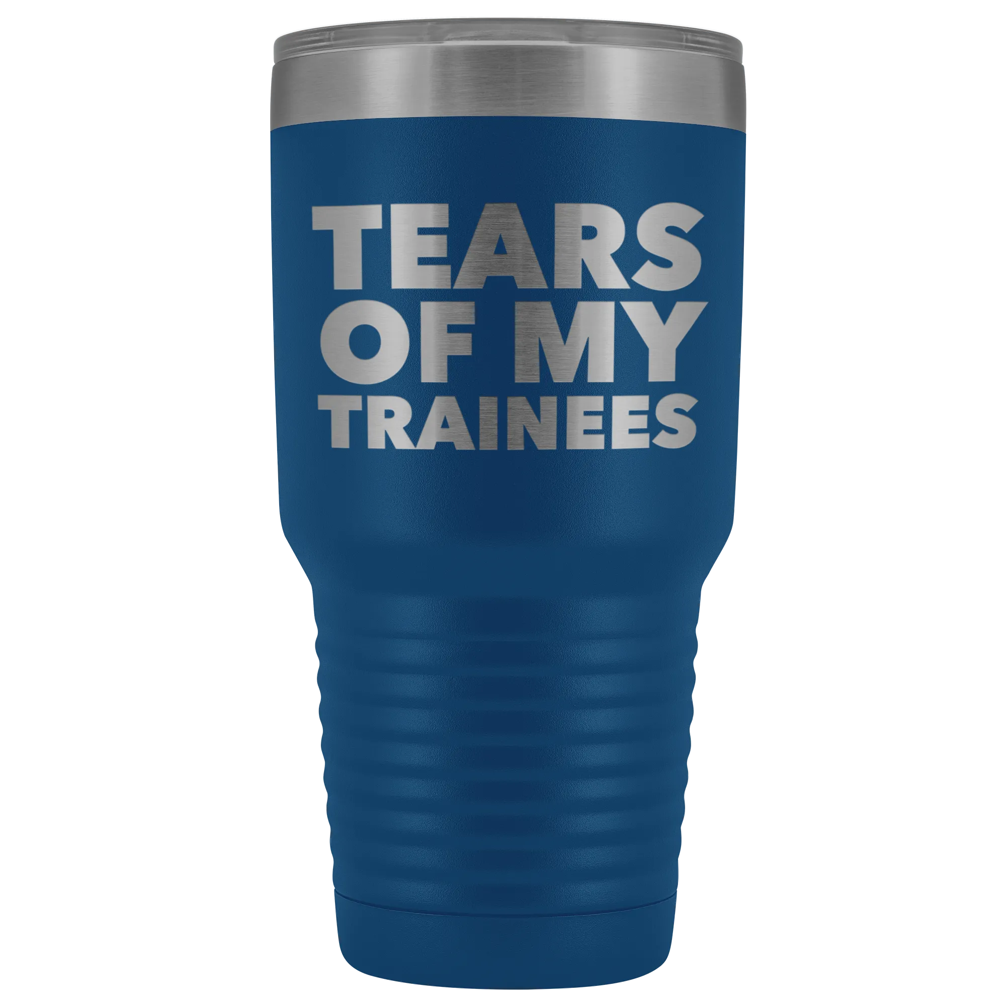 Best Work Trainer Gifts Tears of My Trainees Tumbler Funny Metal Mug Insulated Hot Cold Travel Coffee Cup 30oz BPA Free