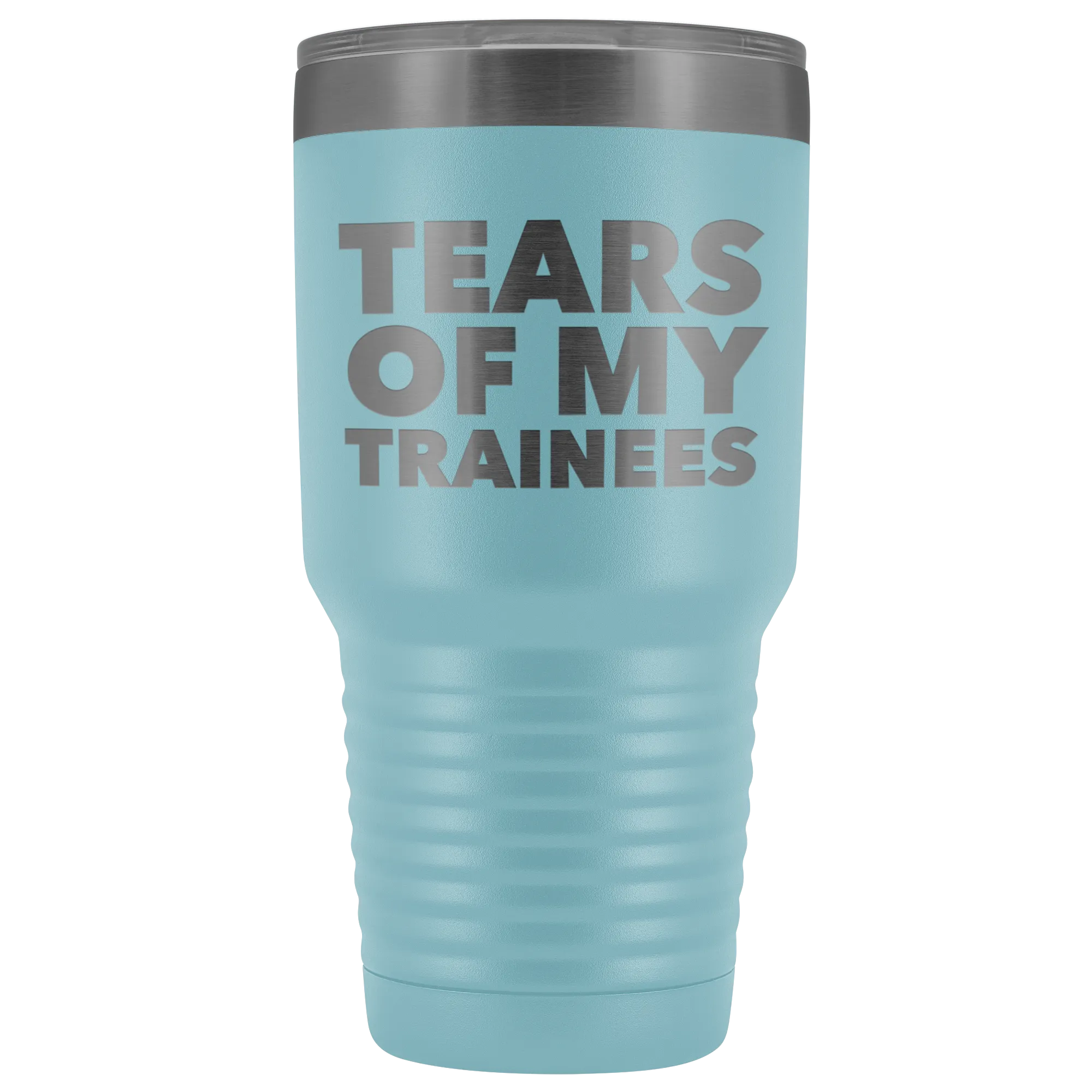 Best Work Trainer Gifts Tears of My Trainees Tumbler Funny Metal Mug Insulated Hot Cold Travel Coffee Cup 30oz BPA Free