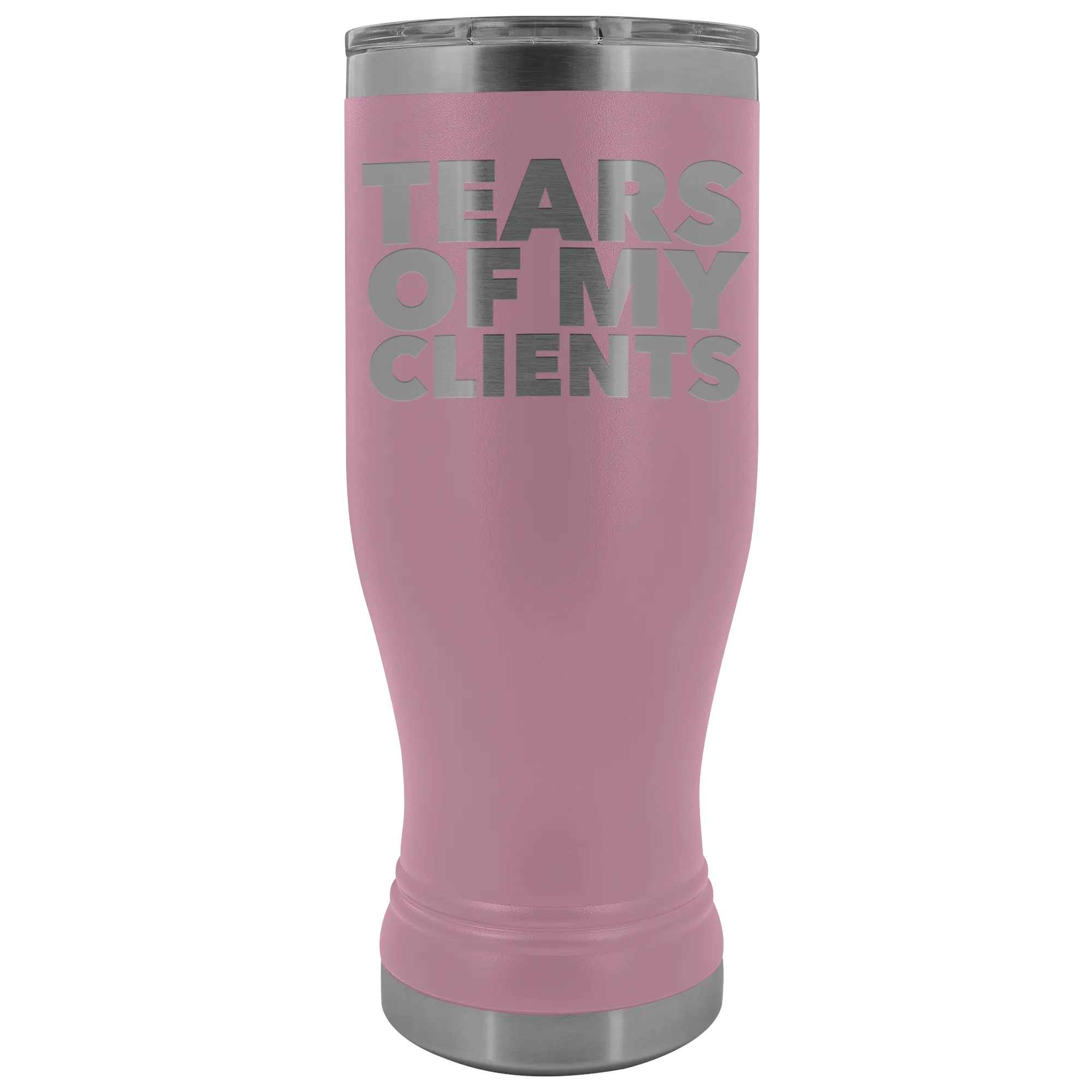 Personal Trainer Tax Preparer Gift Funny Lawyer Gag Gifts Tears Of My Clients Pilsner Tumbler Metal Mug Insulated Hot Cold Travel Cup 20oz BPA Free