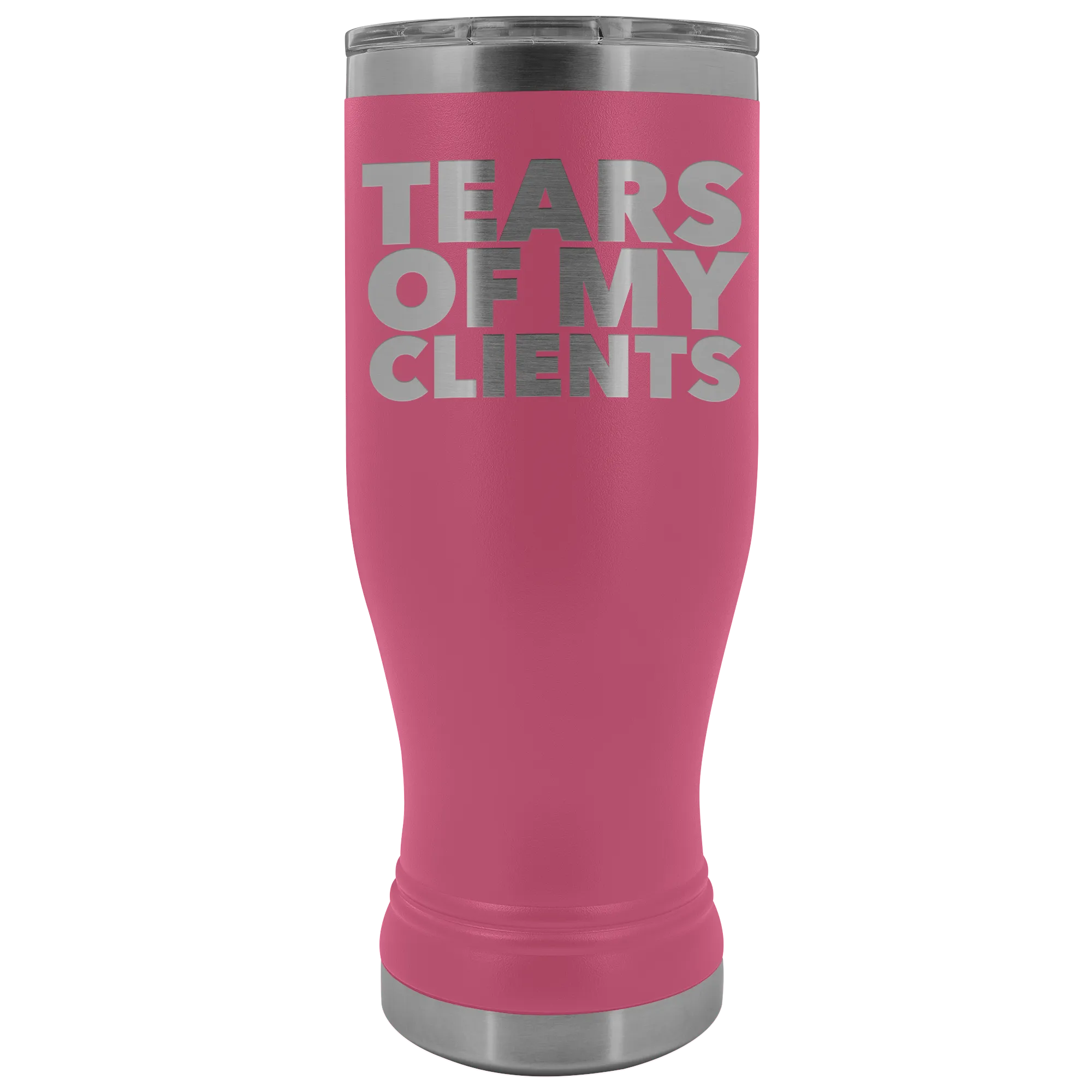 Personal Trainer Tax Preparer Gift Funny Lawyer Gag Gifts Tears Of My Clients Pilsner Tumbler Metal Mug Insulated Hot Cold Travel Cup 20oz BPA Free