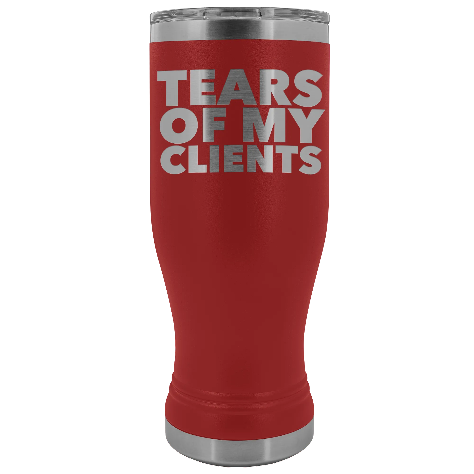 Personal Trainer Tax Preparer Gift Funny Lawyer Gag Gifts Tears Of My Clients Pilsner Tumbler Metal Mug Insulated Hot Cold Travel Cup 20oz BPA Free