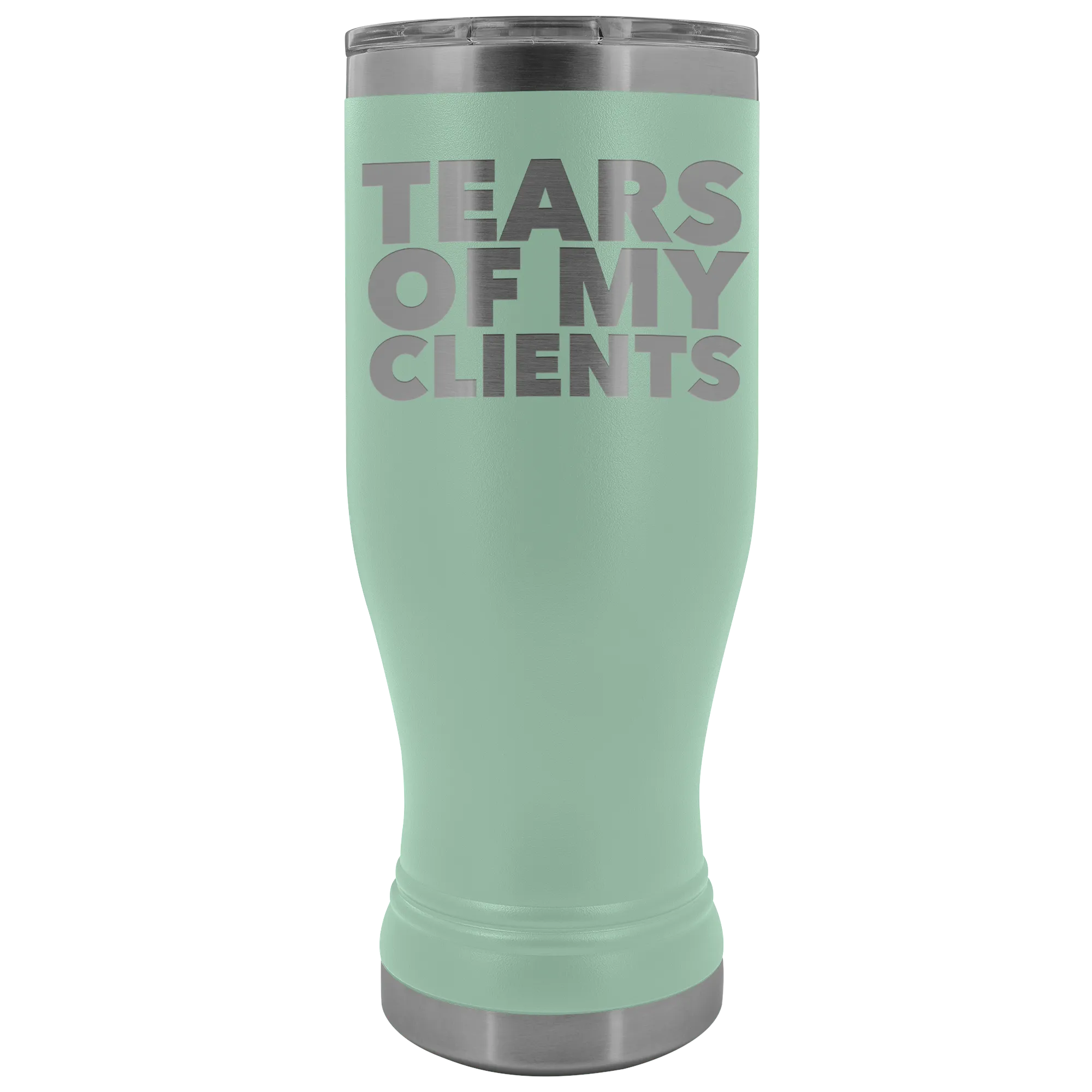 Personal Trainer Tax Preparer Gift Funny Lawyer Gag Gifts Tears Of My Clients Pilsner Tumbler Metal Mug Insulated Hot Cold Travel Cup 20oz BPA Free