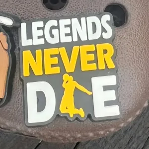 SHOE CHARMS - LEGENDS NEVER DIE